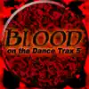 Tonepoet - Blood On the Dance Trax 5